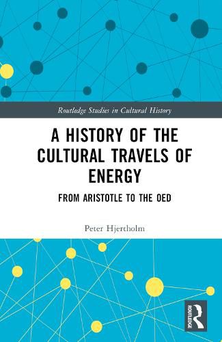 A History of the Cultural Travels of Energy