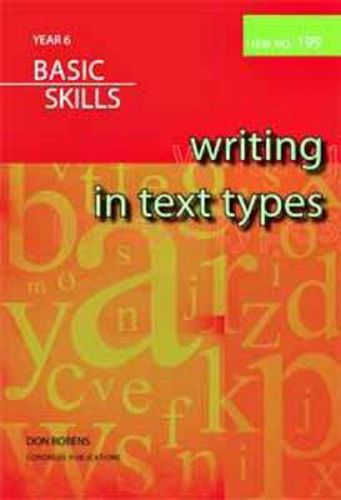 Cover image for Writing in Text Types - Year 6 Basic Skills