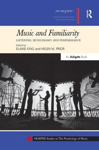 Cover image for Music and Familiarity: Listening, Musicology and Performance