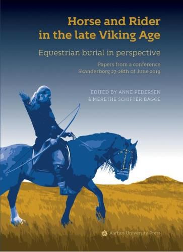 Cover image for Horse and Rider in the Late Viking Age