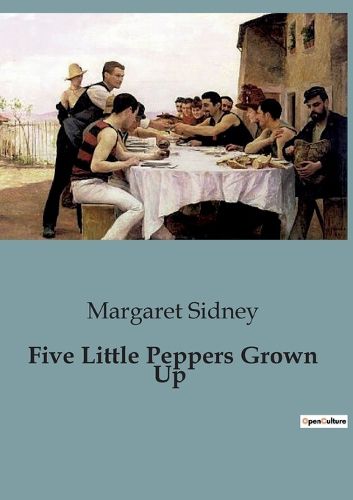 Cover image for Five Little Peppers Grown Up