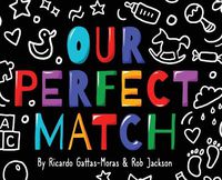 Cover image for Our Perfect Match