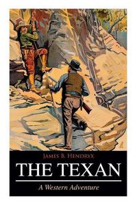 Cover image for THE TEXAN (A Western Adventure)