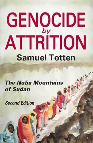 Cover image for Genocide by Attrition: The Nuba Mountains of Sudan