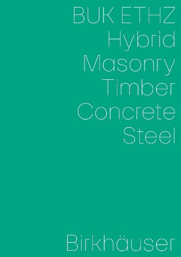 Cover image for Hybrid, Masonry, Concrete, Timber, Steel
