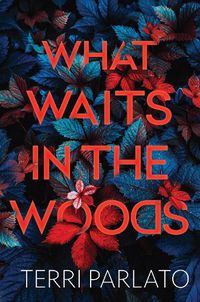 Cover image for What Waits in the Woods