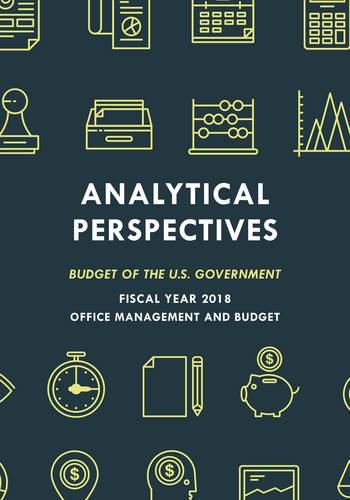 Cover image for Analytical Perspectives: Budget of the U.S. Government Fiscal Year 2018