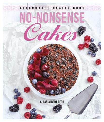 Cover image for AllanBakes Really Good No-Nonsense Cakes