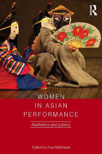 Cover image for Women in Asian Performance: Aesthetics and politics