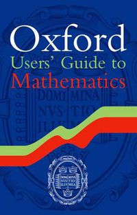 Cover image for Oxford Users' Guide to Mathematics