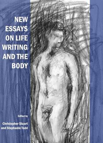 Cover image for New Essays on Life Writing and the Body