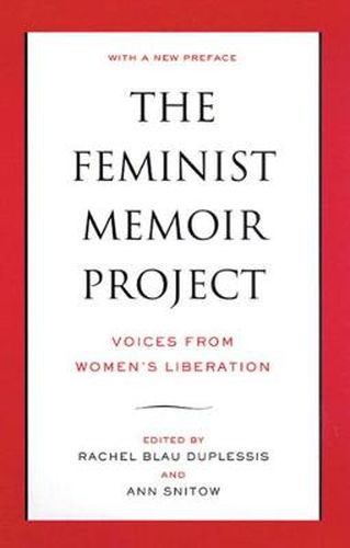 Cover image for The Feminist Memoir Project: Voices from Women's Liberation