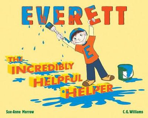 Cover image for Everett, the Incredibly Helpful Helper