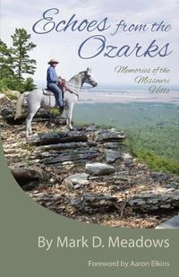Cover image for Echoes from the Ozarks: Memories of the Missouri Hills