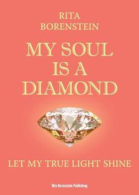 Cover image for My Soul is a Diamond: Let my true light shine