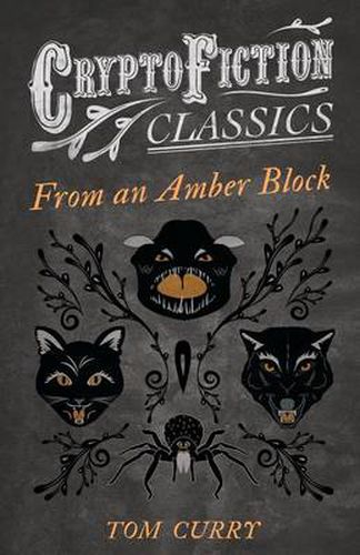 From an Amber Block (Cryptofiction Classics)