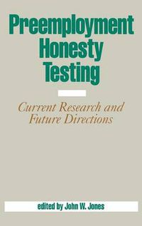 Cover image for Preemployment Honesty Testing: Current Research and Future Directions