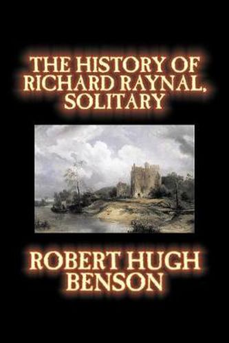 The History of Richard Raynal, Solitary