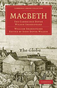 Cover image for Macbeth: The Cambridge Dover Wilson Shakespeare