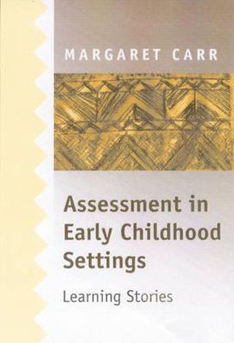 Cover image for Assessment in Early Childhood Settings: Learning Stories
