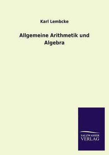 Cover image for Allgemeine Arithmetik und Algebra