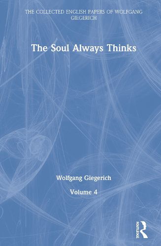 Cover image for The Soul Always Thinks: Volume 4