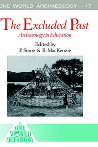 Cover image for The Excluded Past: Archaeology in Education