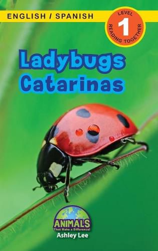 Ladybugs / Catarinas: Bilingual (English / Spanish) (Ingles / Espanol) Animals That Make a Difference! (Engaging Readers, Level 1)