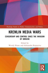 Cover image for Kremlin Media Wars