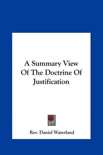 Cover image for A Summary View of the Doctrine of Justification