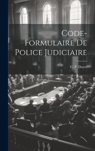 Cover image for Code-formulaire de Police Judiciaire