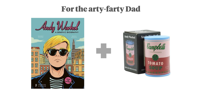 For the arty-farty Dad