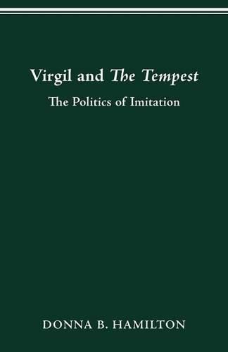 Virgil and the Tempest: The Politics of Imitation