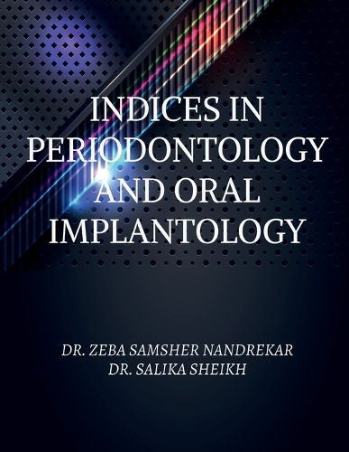 Cover image for Indices in Periodontology and Oral Implantology