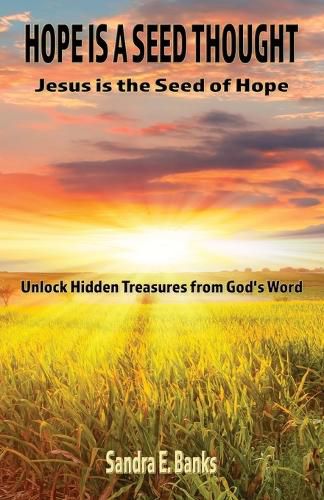 Cover image for Hope Is a Seed Thought, Jesus Is the Seed of Hope