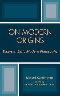 Cover image for On Modern Origins: Essays in Early Modern Philosophy