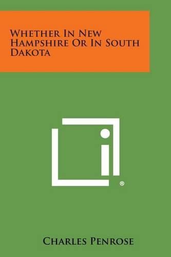 Cover image for Whether in New Hampshire or in South Dakota