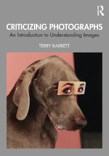 Cover image for Criticizing Photographs: An Introduction to Understanding Images