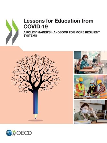 Cover image for Lessons for education from COVID-19: a policy maker's handbook for more resilient systems