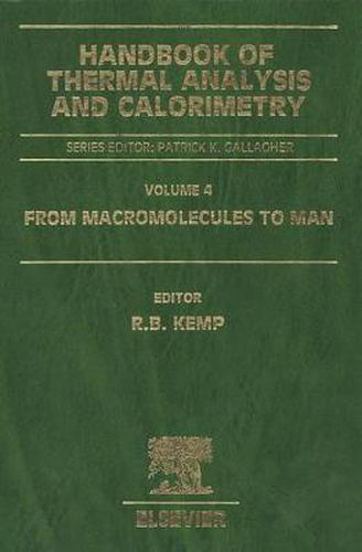 Cover image for Handbook of Thermal Analysis and Calorimetry: From Macromolecules to Man