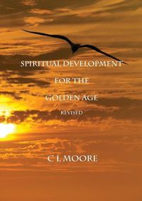 Cover image for Spiritual Development for the Golden Age - Revised