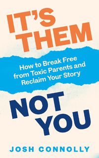 Cover image for It's Them, Not You