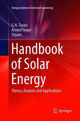 Cover image for Handbook of Solar Energy: Theory, Analysis and Applications