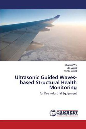 Cover image for Ultrasonic Guided Waves-based Structural Health Monitoring