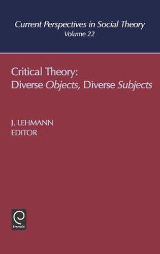 Cover image for Critical Theory: Diverse Objects Diverse Subjects