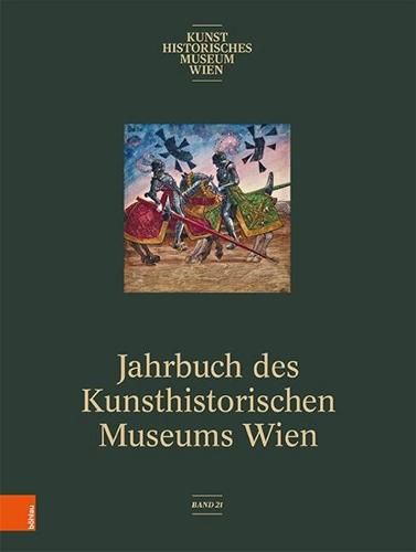 Cover image for Jahrbuch des Kunsthistorischen Museums Wien, Bd. 21 (2019)