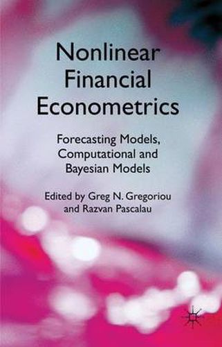 Cover image for Nonlinear Financial Econometrics: Forecasting Models, Computational and Bayesian Models