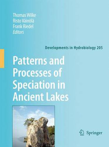 Cover image for Patterns and Processes of Speciation in Ancient Lakes: Proceedings of the Fourth Symposium on Speciation in Ancient Lakes, Berlin, Germany, September 4-8, 2006