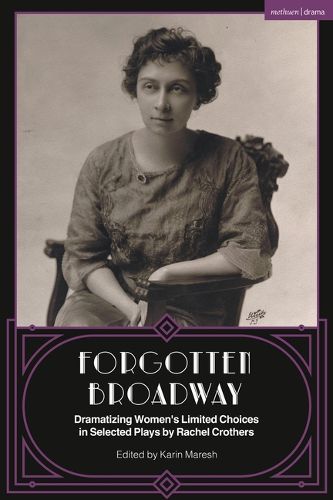 Cover image for Forgotten Broadway: The Selected Plays of Rachel Crothers