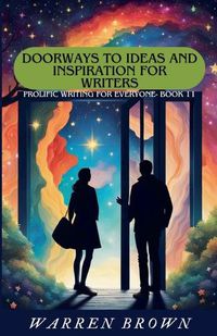 Cover image for Doorways to Ideas and Inspiration for Writers